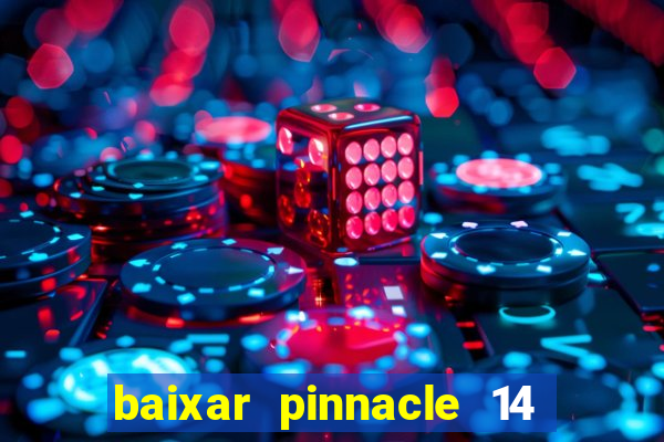 baixar pinnacle 14 via torrent
